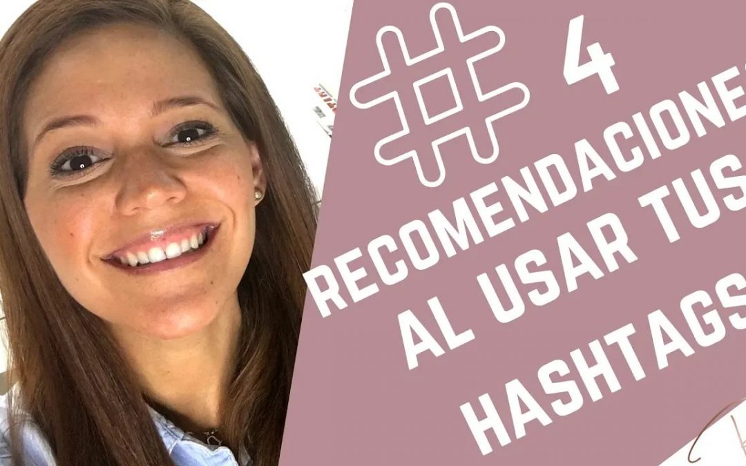 Instagram Hashtags 2018: 4 Recomendaciones para tu Estrategia de Contenido