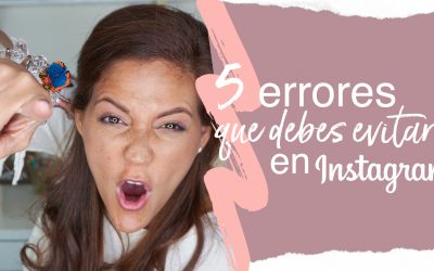 5 Errores Que Debes Evitar En Instagram (Ni se te Ocurra)